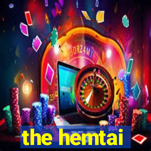 the hemtai